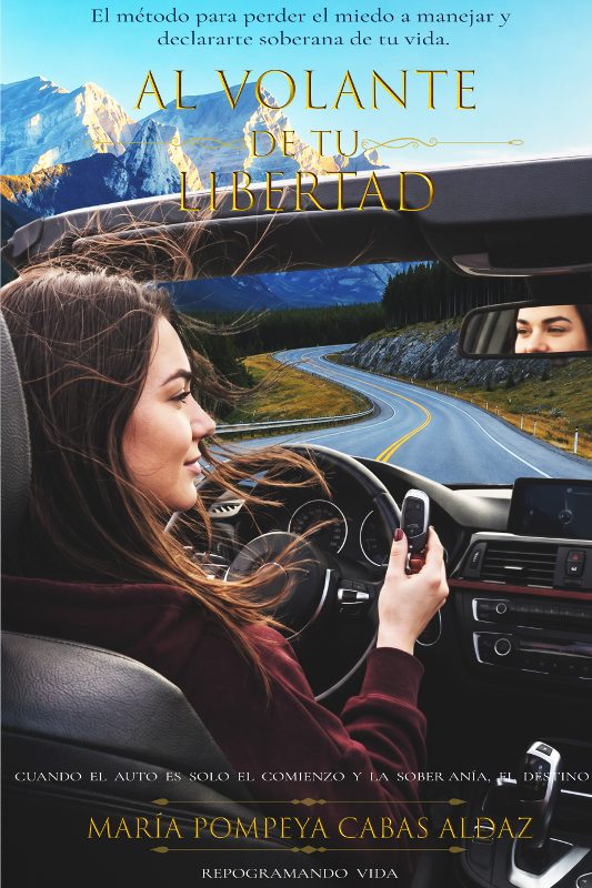 Al volante de tu libertad — libro de Pompeya Cabas